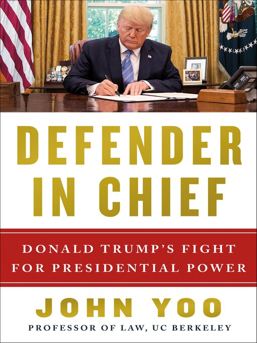 Title details for Defender in Chief by John Yoo - Available